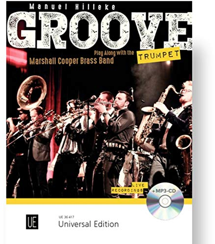 Groove Trumpet: Play Along with the Brass Band Marshall Cooper. Trompete. Ausgabe inkl. Play-Along.