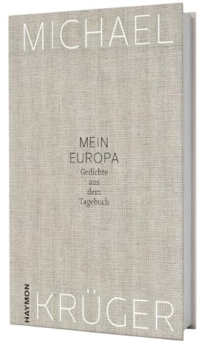 Mein Europa. Gedichte aus dem Tagebuch