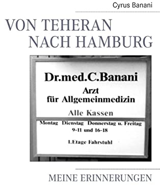 Von Teheran nach Hamburg: Meine Erinnerungen