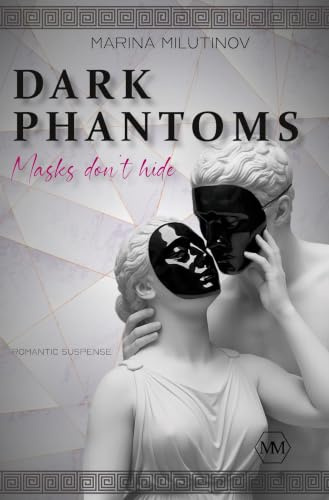 Dark Phantoms: Masks don’t hide
