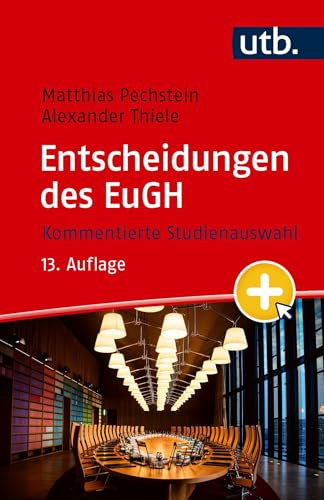 Entscheidungen des EuGH: Kommentierte Studienauswahl