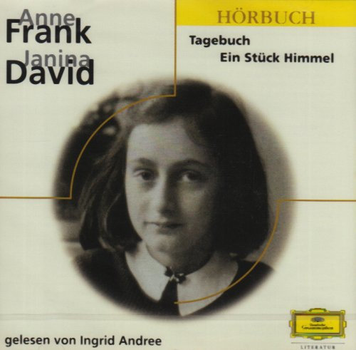 Anne Frank, Janina David: Das Tagebuch der Anne Frank /Ein Stück Himmel (Eloquence Hörbuch)