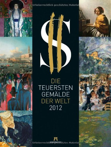 Die teuersten Gemälde der Welt 2012