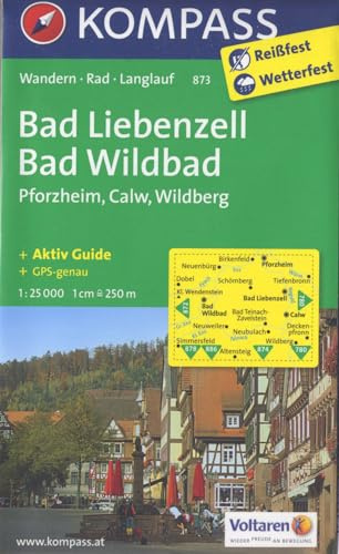 Bad Liebenzell - Bad Wildbad: Wanderkarte mit Aktiv Guide, Radwegen und Loipen. GPS-genau.1:25000 (KOMPASS Wanderkarte, Band 873)