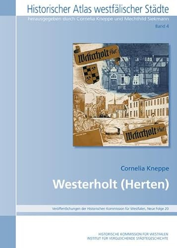 Westerholt (Historischer Atlas Westfälischer Städte, Band 4)