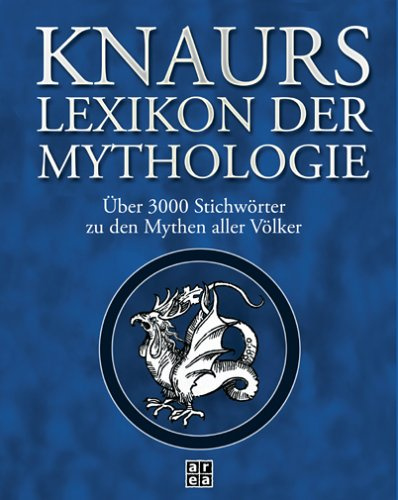 Knaurs Lexikon der Mythologie