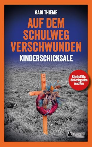 Auf dem Schulweg verschwunden: Kinderschicksale | True Crime: Wahre Verbrechen | Kriminalfälle, die Schlagzeilen machten