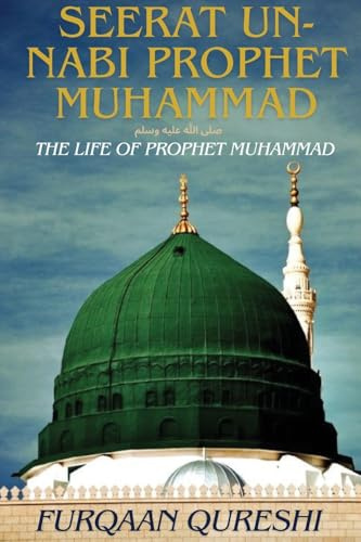SEERAT UN-NABI PROPHET MUHAMMAD