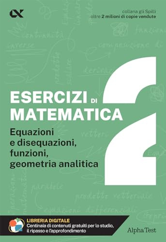 Esercizi di matematica. Con estensioni online. Equazioni e disequazioni, funzioni, geometria analitica (Vol. 2)