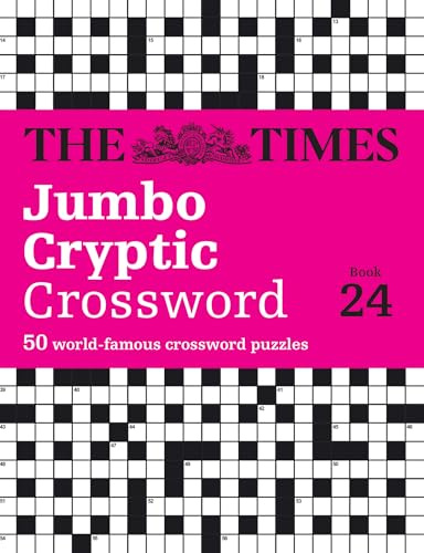 The Times Jumbo Cryptic Crossword Book: The world’s most challenging cryptic crossword (The Times Crosswords)