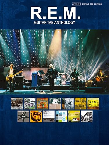 R.E.M. Guitar Tab Anthology: Authentic Guitar Tab Edition