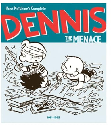 Dennis the Menace Vol. 1 1951-52: 1951-1952 (Hank Ketcham's Complete Dennis the Menace)