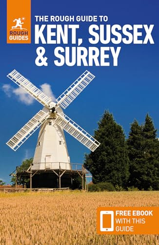 The Rough Guide to Kent, Sussex & Surrey: Travel Guide With Free Ebook