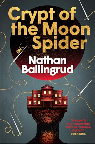Crypt of the Moon Spider: 1 (The Lunar Gothic Trilogy)