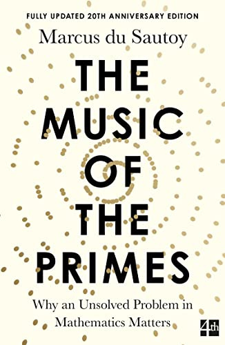 The music of the primes: why an unsolved problem in mathematics matters