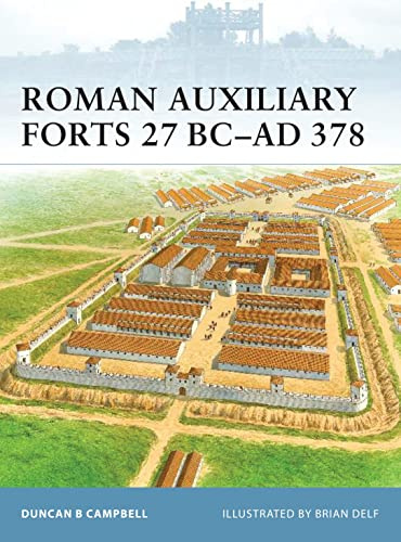 Roman Auxiliary Forts 27 BC-AD 378 (Fortress)