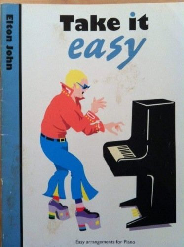 Elton John: Easy Arrangements for Piano (Take it Easy S.)