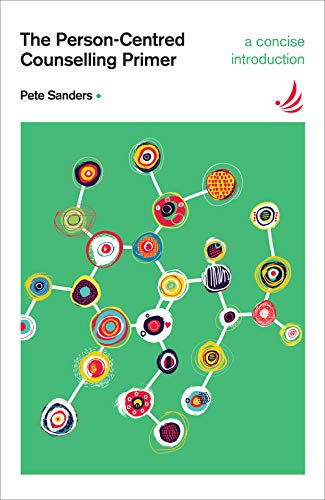 The Person-centred Counselling Primer (Counselling Primers)