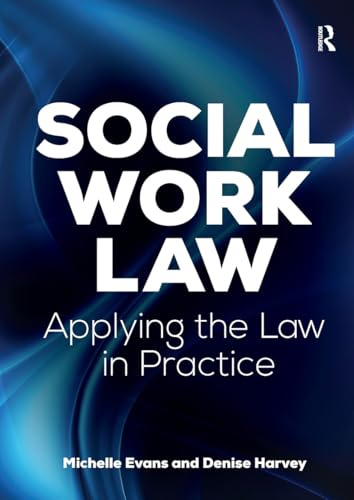 Social Work Law: Applying the Law in Practice