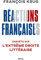 Réactions françaises: Enquête sur lextrême droite littéraire