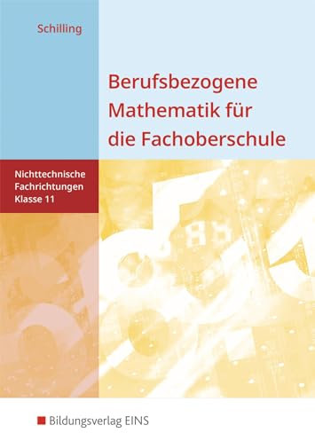 Berufsbezogene Mathematik für die Fachoberschule Niedersachsen -nichttechnische Fachrichtungen: Klasse 11 Schülerband