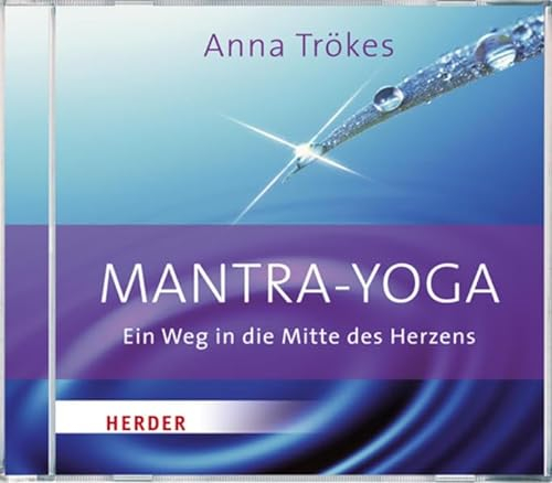 Mantra Yoga: Ein Weg in die Mitte des Herzens