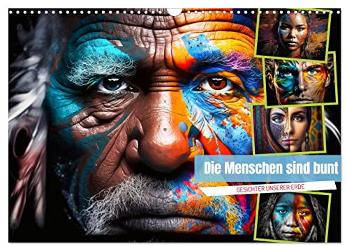 Die Menschen sind bunt (Wandkalender 2026 DIN A3 quer), CALVENDO Monatskalender: Erleben Sie die Magie der Farben und Krativität in diesen einmaligen Bildern (CALVENDO Menschen)