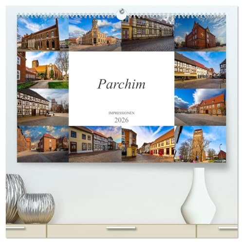 Parchim Impressionen (hochwertiger Premium Wandkalender 2026 DIN A2 quer), Kunstdruck in Hochglanz: Zwölf einmalige Bilder der Kreisstadt Parchim (CALVENDO Orte)