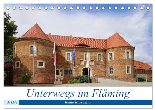 Unterwegs im Fläming (Tischkalender 2026 DIN A5 quer), CALVENDO Monatskalender: Im Fläming unterwegs zu sein heißt viel Natur und Kultur zu erleben. (CALVENDO Orte)