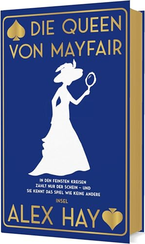 Die Queen von Mayfair: In den feinsten Kreisen zählt nur der Schein – und sie kennt das Spiel wie keine andere | Very British! | Mit exklusivem Farbschnitt in der ersten Auflage