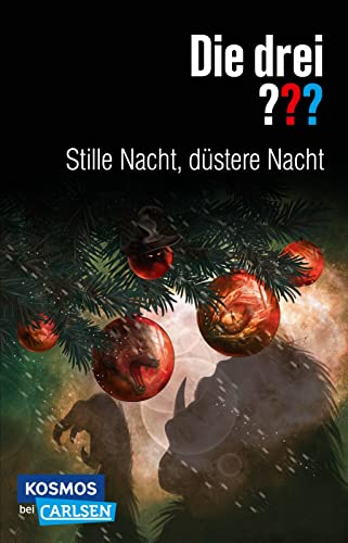 Die drei ???: Stille Nacht, düstere Nacht: Mord zu Weihnachten! (Die drei ???: Wir übernehmen jeden Fall)