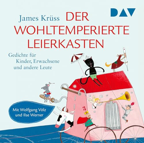 Der wohltemperierte Leierkasten. Gedichte für Kinder, Erwachsene und andere Leute: Lesung mit Musik mit Wolfgang Völz und Ilse Werner (1 CD)