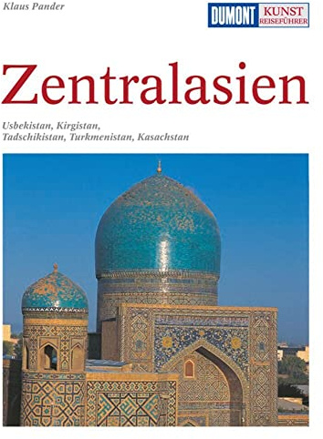 DuMont Kunst-Reiseführer Zentralasien