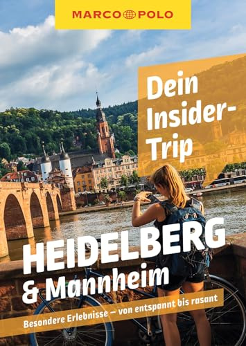 MARCO POLO Insider-Trips Heidelberg & Mannheim: Besondere Erlebnisse - von entspannt bis rasant
