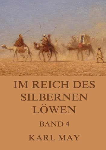 Im Reich des silbernen Löwen, Band 4: Neue deutsche Rechtschreibung