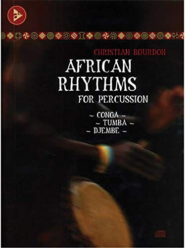 African Rhythms for Percussion: Conga - Tumba - Djembe. Percussion. Lehrbuch. (Advance Music)