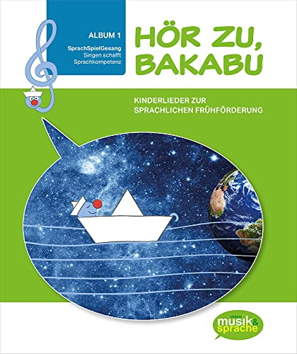Hör zu, Bakabu - Album 1: Kinderlieder zur sprachlichen Frühförderung (Buch inkl. 2 Audio CDs) (Hör zu, Bakabu: Kinderlieder zur sprachlichen Frühförderung)