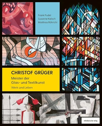 Christof Grüger: Meister der Glas- und Textilkunst