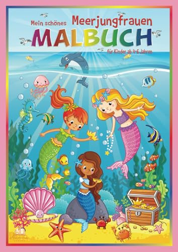 Mein schönes Meerjungfrauen Malbuch für Kinder ab 4-6 Jahren: 50 märchenhafte Nixen-Motive, begleitet von Meerestieren, Korallenriffen und Seeschlössern, für kleine Taucher mit ozeanischer Fantasie
