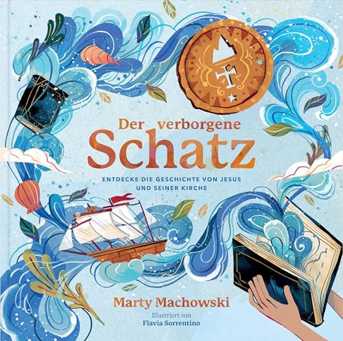 Der verborgene Schatz: Entdecke die Geschichte von Jesus und seiner Kirche