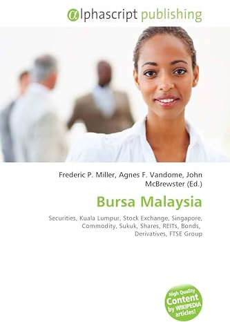 Bursa Malaysia: Securities, Kuala Lumpur, Stock Exchange, Singapore, Commodity, Sukuk, Shares, REITs, Bonds, Derivatives, FTSE Group
