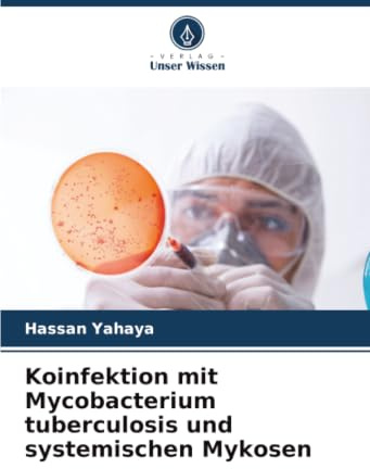 Koinfektion mit Mycobacterium tuberculosis und systemischen Mykosen: DE