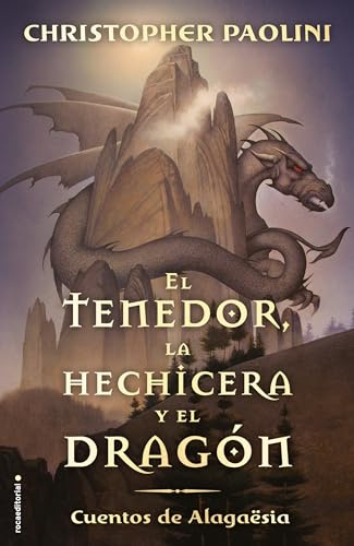 El Tenedor, La Hechicera Y El Dragón / The Fork, the Witch, and the Worm: Cuentos de Alagaesia Vol. 1 (Cuentos de Alagaësia / Tales From Alagaësia)