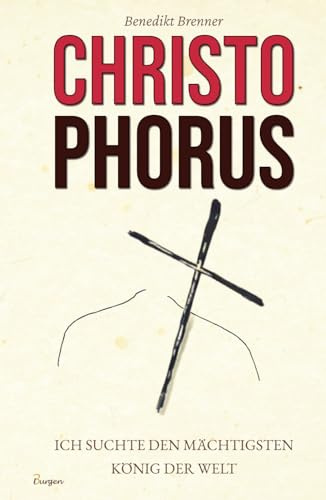 Christophorus – Ich suchte den mächtigsten König der Welt