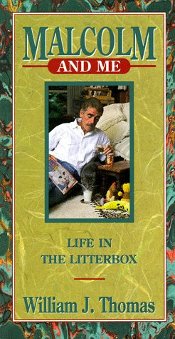 Malcolm and Me: Life in the Litterbox