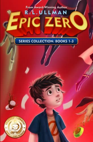 Epic Zero Series: Books 1-3: Epic Zero Collection (Tales of a 6th Grade Superhero 3-Book Collections)