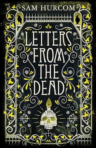 Letters from the Dead: The new stiflingly atmospheric, wonderfully dark Thomas Bexley mystery