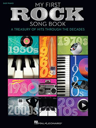 My First Rock Song Book: A Treasury Of Hits Through The Decades: Noten, Songbook für Klavier, Gesang, Gitarre: A Treasury Of Hits Through The Decades. Easy (PIANO)