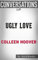Conversations on Ugly Love by Colleen Hoover