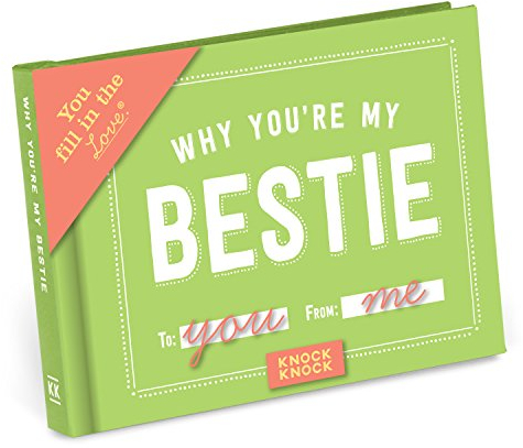 Why You're My Bestie: Fill-in-the-blank Journal (You Fill in the Love)